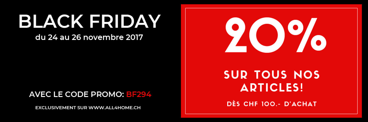 Black Friday - Bénéficiez de 20% sur tous nos articles!