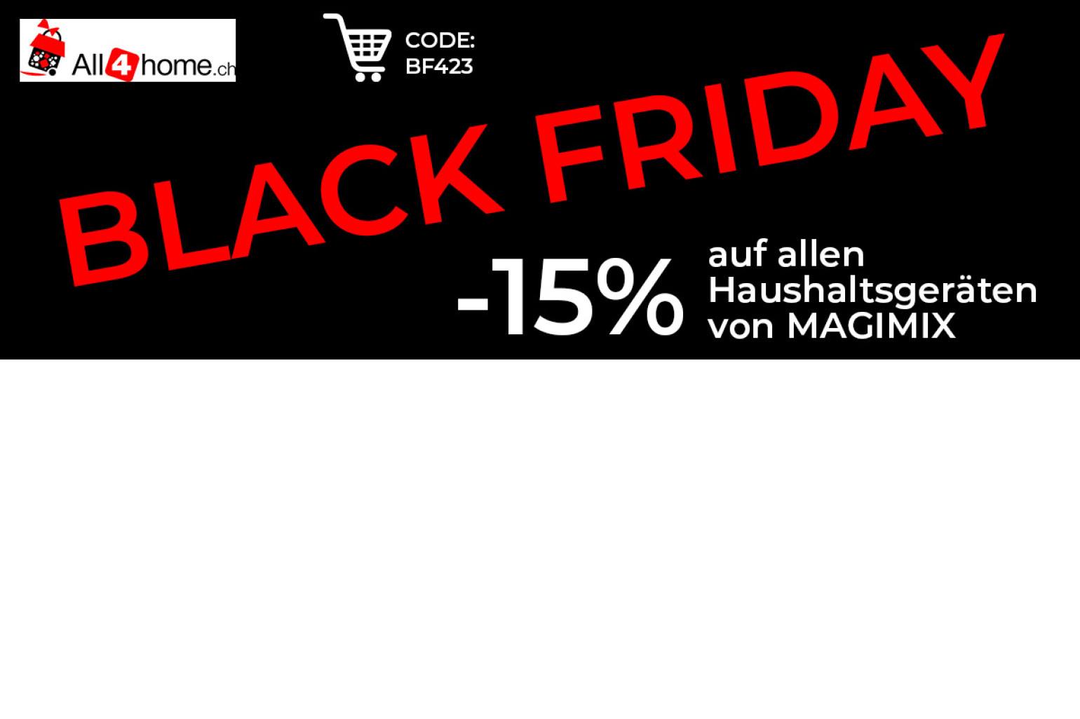 Black Friday - Profitieren Sie von 15% Rabatt auf allen unseren Produkten von Magimix*!